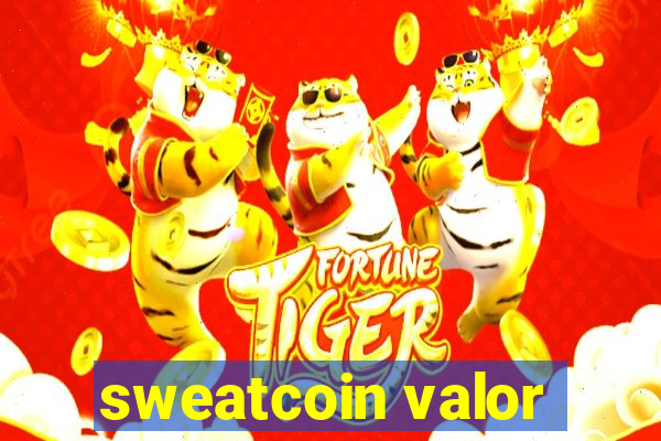 sweatcoin valor